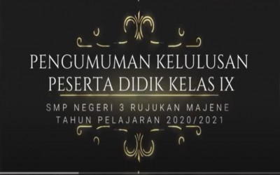 PENGUMUMAN KELULUSAN SISWA KELAS IX TAHUN PELAJARAN 2020-2021